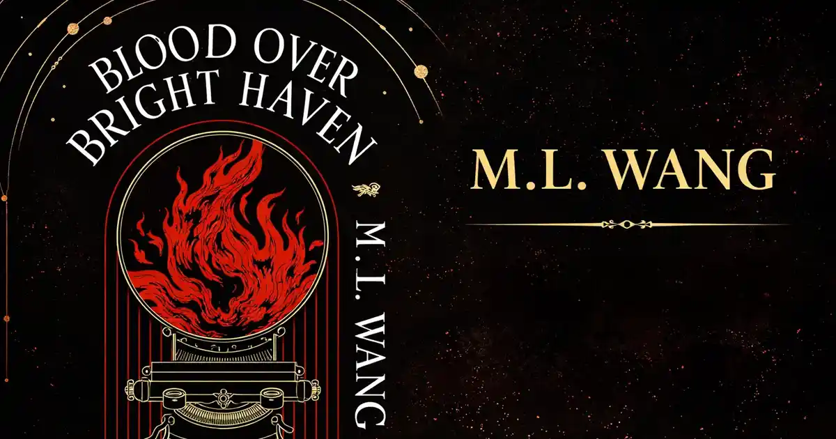 Blood Over Bright Haven by M.L. Wang Review: a dark academia fantasy that bites (spoiler-free)