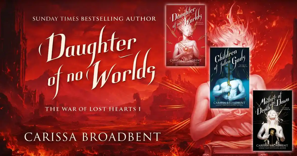 The War of Lost Hearts Series by Carissa Broadbent: A Complete Guide and Review