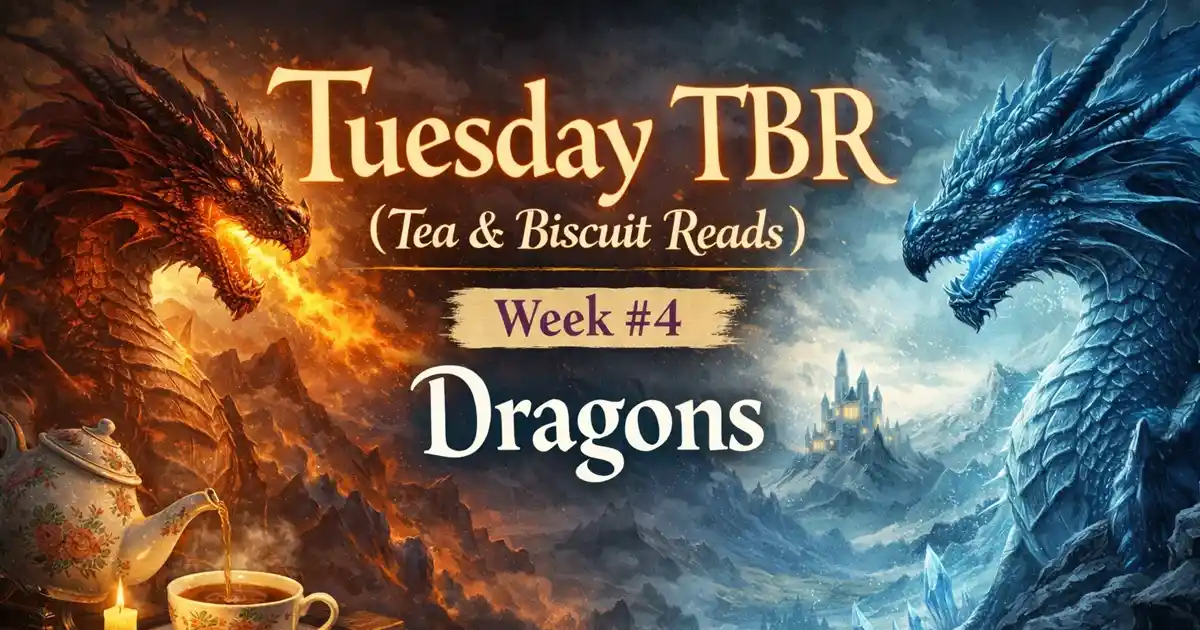 Tuesday TBR: Dragon Fantasy Books to Devour (Week #4)